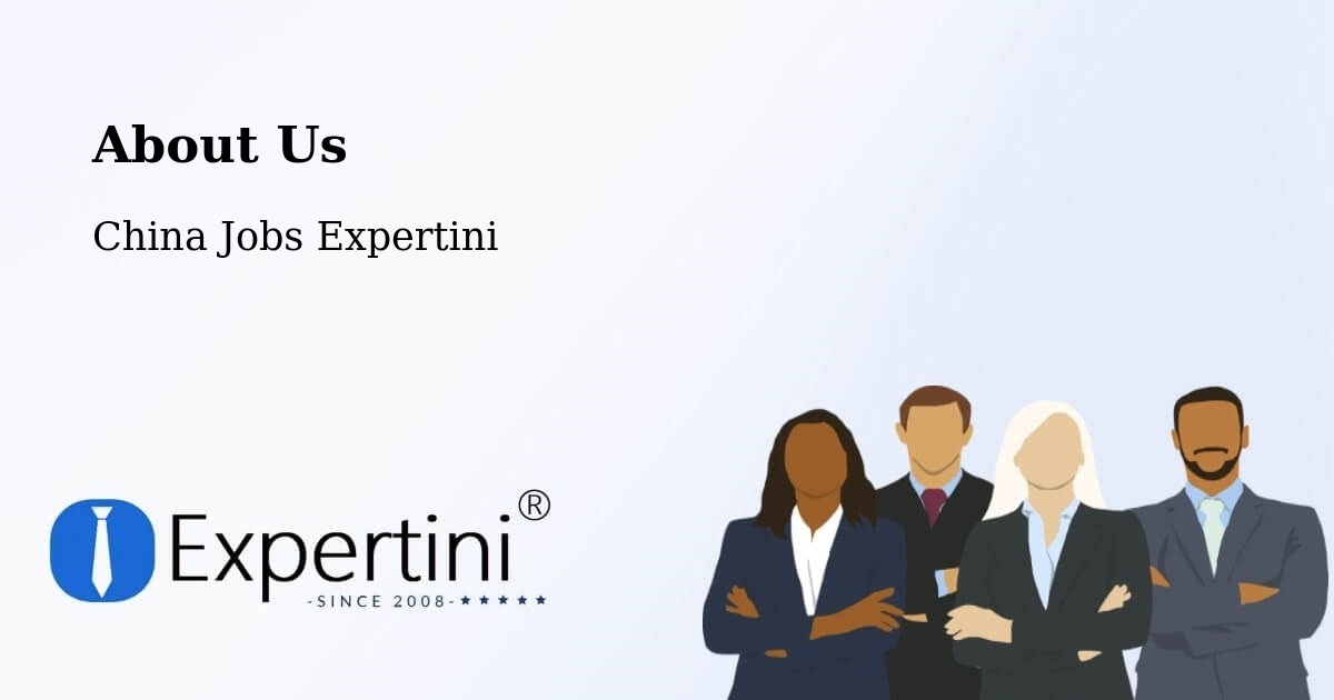 About Expertini Recruitment Platform  – Mianyang - Mianyang, China Jobs Expertini