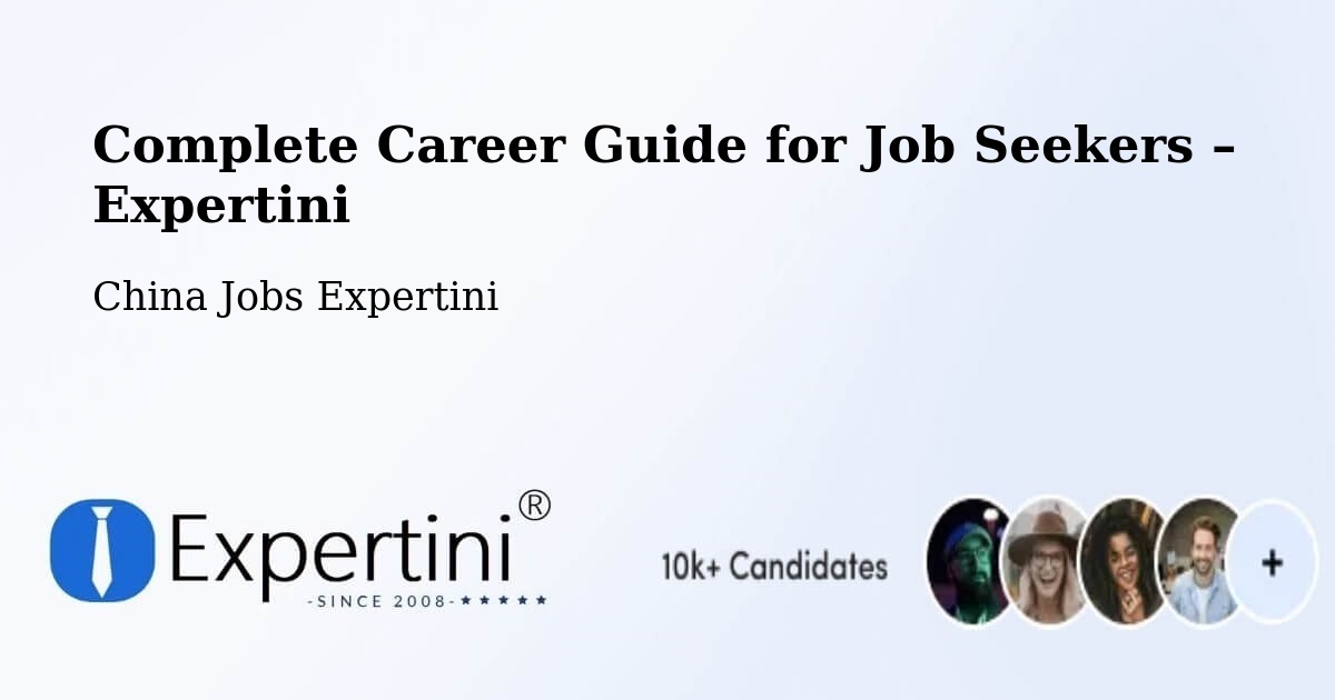 Career Guide for Job Seekers – Mianyang - Mianyang, China Jobs Expertini