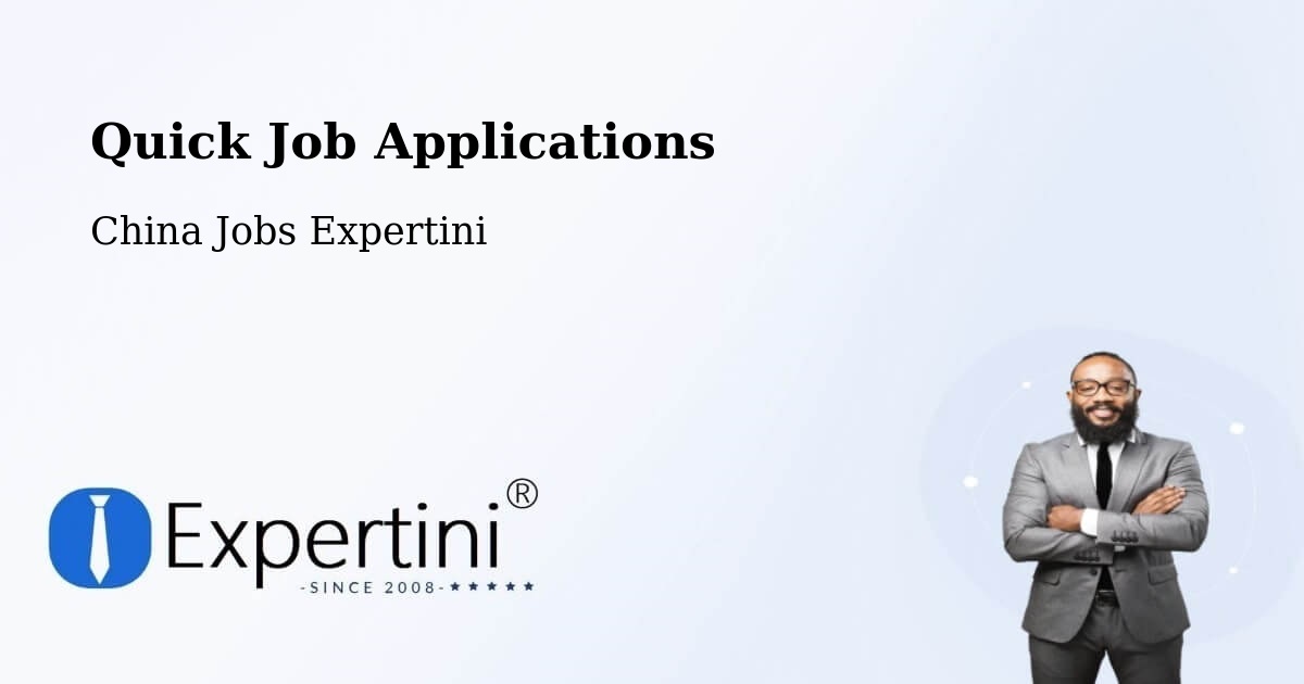 Quick Apply Feature – Mianyang - China Jobs Expertini
