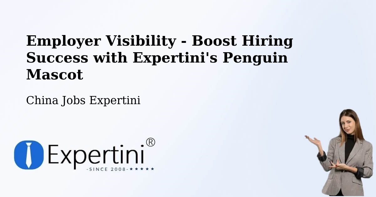 CV and Resume Visibility Optimization – Mianyang - China Jobs Expertini